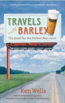 Paperback Travels with Barley: The Quest for the Perfect Beer Joint Book