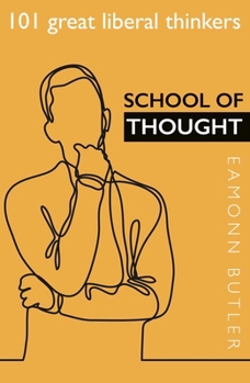 Paperback School of Thought: 101 Great Liberal Thinkers Book