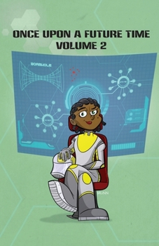 Paperback Once Upon a Future Time: Volume 2 Book