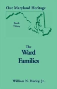 Paperback Our Maryland Heritage, Book 30: The Ward Families Book