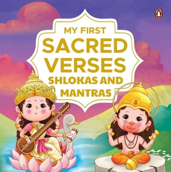 Board book My First Sacred Verses: Shlokas and Mantras: Introduction to Sanskrit Shlokas with English Translations Book for 3+ Includes Audio for Spiritual Learn Book