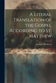 Paperback A Literal Translation of the Gospel According to St. Matthew Book