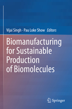 Paperback Biomanufacturing for Sustainable Production of Biomolecules Book