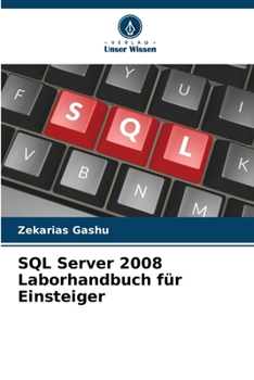 Paperback SQL Server 2008 Laborhandbuch für Einsteiger [German] Book