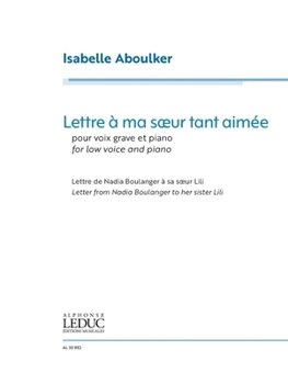Lettre a Ma Soeur Tant Aimee: For Low Voice and Piano