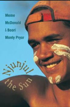 Paperback Njunjul the Sun: Written by Meme McDonald and Boori Monty Pryor; Photographs by Meme McDonald. Book