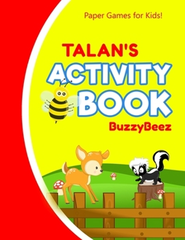 Talan's Activity Book: 141 + Pages of Fun Activities | Ready to Play Paper Games + Blank Storybook Pages for Kids Age 3+ | Hangman, Tic Tac Toe, Four ... Letter E | Hours of Road Trip Entertainment