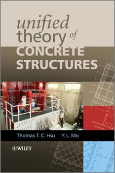 Hardcover Unified Theory of Concrete Structures Book