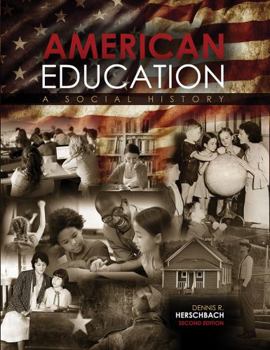 Paperback American Education: A Social History Book