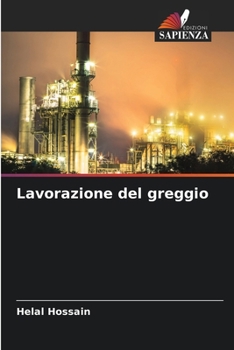 Paperback Lavorazione del greggio [Italian] Book