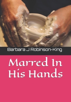 Paperback Marred In His Hands Book