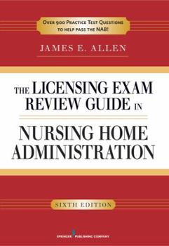 Paperback The Licensing Exam Review Guide in Nursing Home Administration Book