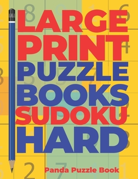 Paperback Large Print Puzzle Books Sudoku Hard: Brain Games Sudoku - Mind Games For Adults - Logic Games Adults [Large Print] Book
