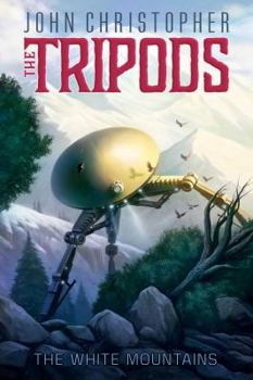 The White Mountains - Book #1 of the Tripods
