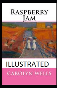 Raspberry Jam Illustrated