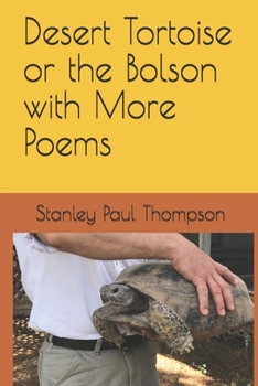 Paperback Desert Tortoise or the Bolson with More Poems Book