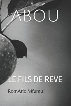 Paperback Abou: Le Fils de Reve (Tome 00) [French] Book