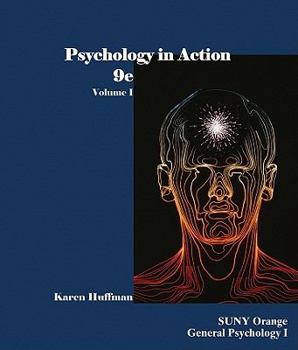 Paperback Psychology in Action 9e Volume I for SUNY Orange General Psychology I (Volume I) Book