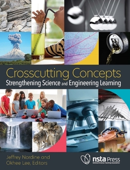 Paperback Crosscutting Concepts: Strengthening Science and Engineering Learning Book