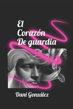 Paperback El Corazón de Guardia [Spanish] Book