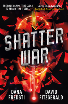 Paperback Shatter War: A Time Shards Novel Book
