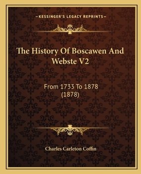 Paperback The History Of Boscawen And Webste V2: From 1733 To 1878 (1878) Book