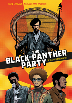 Paperback The Black Panther Party: A Graphic Novel History Book