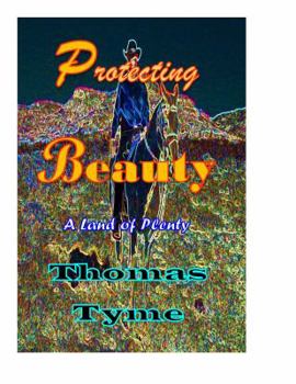 Paperback Protecting Beauty: A Land of Plenty Book