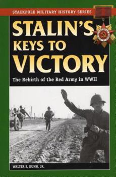 Paperback Stalin's Keys to Victory: The Rebirth of the Red Army in World War II Book