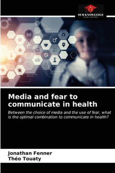 Paperback Media and fear to communicate in health Book