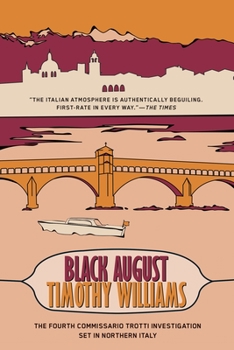 Black August - Book #4 of the Commissario Trotti