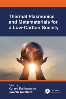 Hardcover Thermal Plasmonics and Metamaterials for a Low-Carbon Society Book