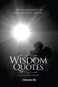 Paperback Widom Quotes (Volume 36): 1001 Motivational & Inspirational Quotes Book