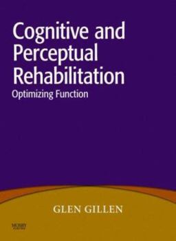 Paperback Cognitive and Perceptual Rehabilitation: Optimizing Function Book