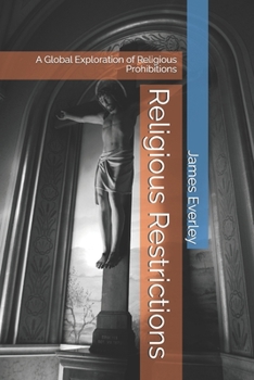 Paperback Religious Restrictions: A Global Exploration of Religious Prohibitions Book