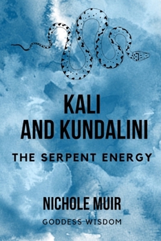 Paperback Kali and Kundalini - The Serpent Energy Book