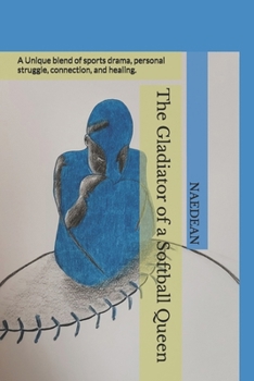 Paperback The Gladiator of a Softball Queen Book