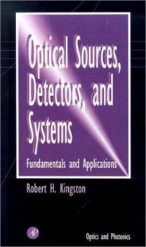 Hardcover Optical Sources, Detectors, and Systems Book