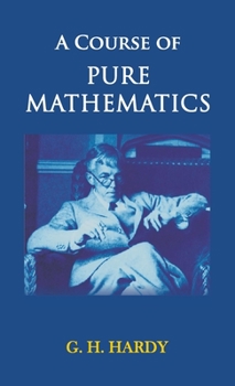 Hardcover A Course of Pure Mathematics Book