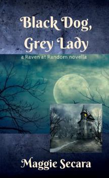 Paperback Black Dog, Grey Lady: a Raven at Random novella Book