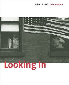 Paperback Looking In: Robert Frank's the Americans Book