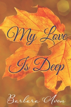 Paperback My Love is Deep Book