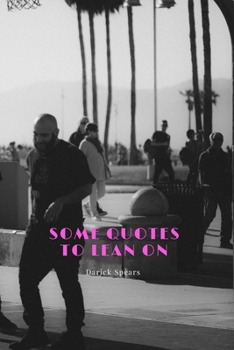 Paperback Some Quotes To Lean On Book