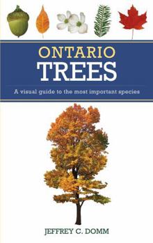 Paperback Ontario Trees: A visual guide to the most important species Book