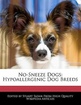 Paperback No-Sneeze Dogs: Hypoallergenic Dog Breeds Book