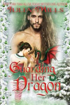 Guarding Her Dragon - Book #17 of the Dragon Guards