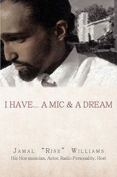 Paperback I Have... A Mic & A Dream Book