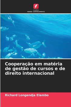 Paperback Cooperação em matéria de gestão de cursos e de direito internacional [Portuguese] Book