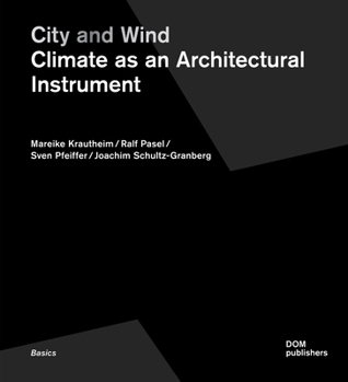 Paperback City and Wind: Climate as an Architectural Instrument Book