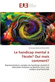 Paperback Le handicap mental à l'école? Oui mais comment? [French] Book